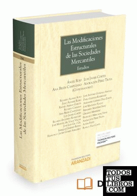 Las modificaciones estructurales de las sociedades mercantiles (Papel + e-book)