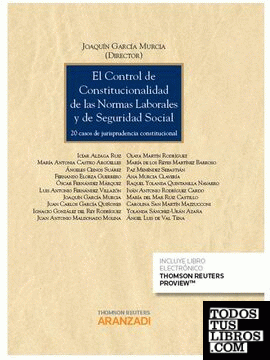 El control de constitucionalidad de las normas laborales y de seguridad social (Papel + e-book)