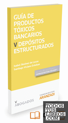 Guía de Productos tóxicos bancarios V. Depósitos estructurados (Papel + e-book)