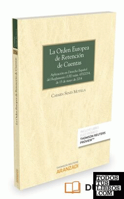 La orden europea de retención de cuentas (Papel + e-book)