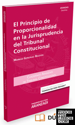 El principio de proporcionalidad en la jurisprudencia del tribunal constitucional (Papel + e-book)