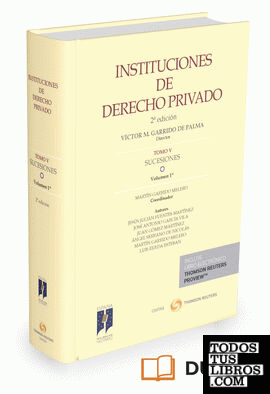 Instituciones de Derecho Privado. Tomo V Sucesiones. Volumen 1º (Papel + e-book)