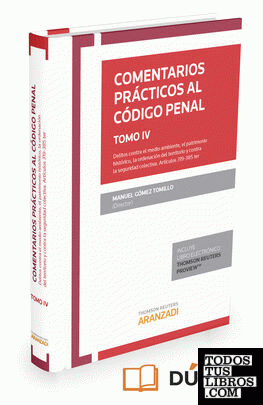 Comentarios prácticos al Código Penal. Tomo IV (Papel + e-book)