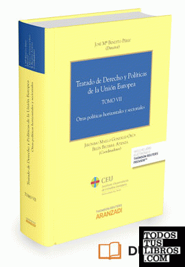 Tratado de Derecho y Políticas de la Unión Europea (Tomo VII) (Papel + e-book)