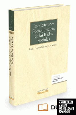 Implicaciones Socio-Jurídicas de las Redes Sociales (Papel + e-book)