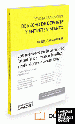 Los menores en la actividad futbolística: marco jurídico y reflexiones de contexto (Papel + e-book)