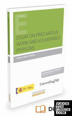 Essay on precarious work and vulnerable persons (Papel + e-book)