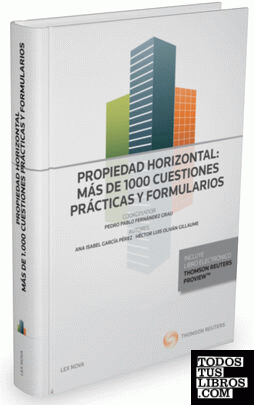 Propiedad Horizontal: más de 1000 cuestiones prácticas y formularios (Papel + e-book)