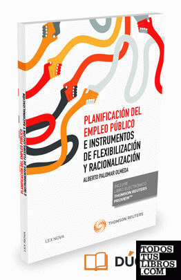 Planificación del empleo público e instrumentos de flexibilización y racionalización (Papel + e-book)