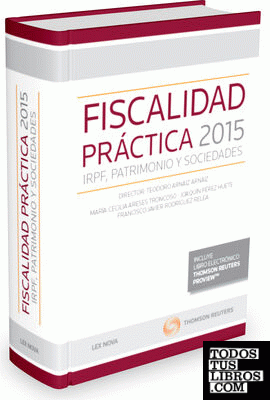 Fiscalidad práctica 2015: IRPF, Patrimonio y Sociedades (Papel + e-book)