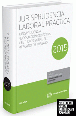 Jurisprudencia Laboral Práctica 2015 (Papel + e-book)