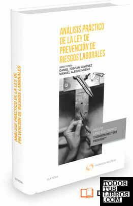 Análisis práctico de la Ley de Prevención de Riesgos Laborales (Papel + e-book)