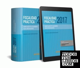 Fiscalidad Práctica 2017. Impuesto sobre Sociedades (Papel + e-book)