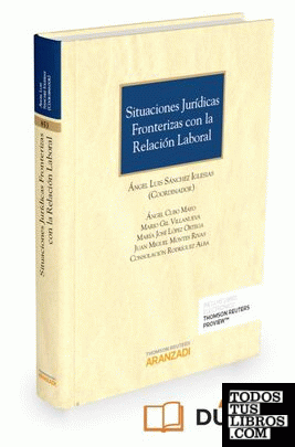Situaciones jurídicas fronterizas con la relación laboral (Papel + e-book)