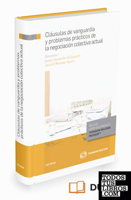 Cláusulas de vanguardia y problemas prácticos de la negociación colectiva actual (Papel + e-book)