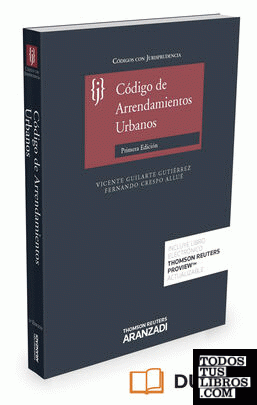 Código de Arrendamientos Urbanos con Jurisprudencia (Papel + e-book)
