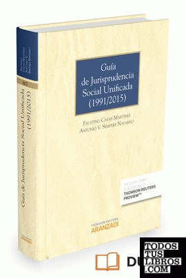 Guía de Jurisprudencia Social Unificada (1991/2015) (Papel + e-book)