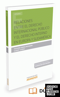 Relaciones entre el Derecho Internacional Público y el Derecho Interno en Europa y Sudamérica (Papel + e-book)