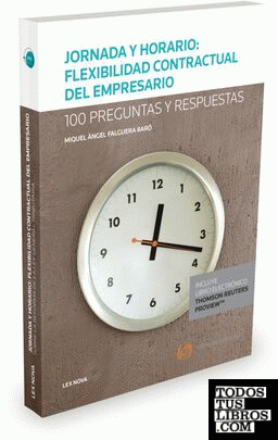 Jornada y horario: flexibilidad contractual del empresario (Papel + e-book)