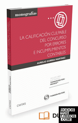 La calificación culpable del concurso por errores e incumplimientos contables (Papel + e-book)