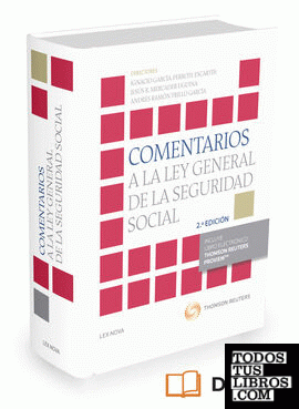 Comentarios a la Ley General de la Seguridad Social (Papel + e-book)