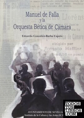 Manuel de Falla y la Orquesta Bética de Cámara