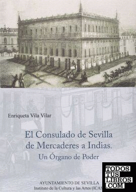 El Consulado de Sevilla de mercaderes a Indias