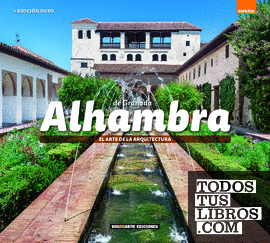 ED. FOTO - Alhambra de Granada (ESPAÑOL)