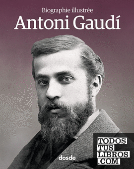Biografía Ilustrada de Antoni Gaudí (Frances)