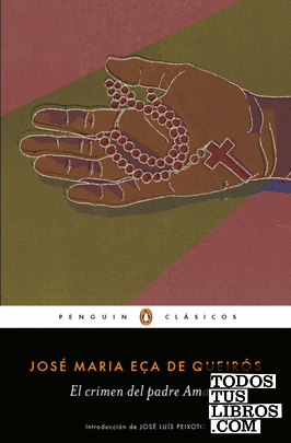 El crimen del Padre Amaro (Los mejores clásicos) El crimen del Padre Amaro (Los mejores clásicos)