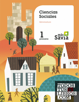 Ciencias sociales. 1 Primaria. Más Savia.  Extremadura