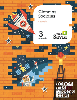 Ciencias sociales. 3 Primaria. Más Savia. Cantabria