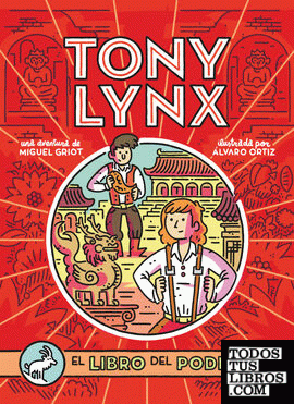 Diarios de Tony Lynx: El libro del poder