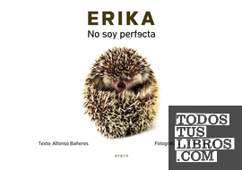Erika, no soy perfecta