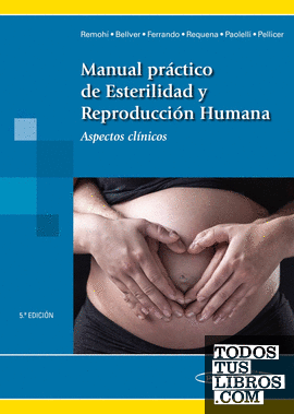 Manual Práctico de Esterilidad y Reproducción Humana