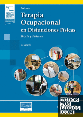 Terapia Ocupacional en Disfunciones Físicas (incluye versión digital)