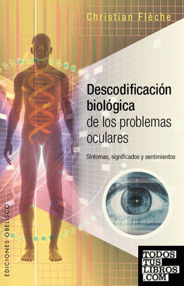 Descodificación biológica de los problemas oculares