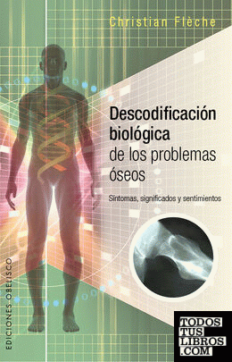 Descodificación biológica de los problemas óseos