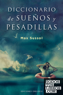 Diccionario de sueños y pesadillas Diccionario de sueños y pesadillas