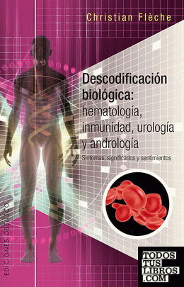 Descodificación biológica: hematología, inmunología, urología y andrología