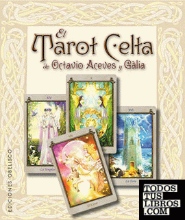 El Tarot Celta de Octavio Aceves y Gàlia