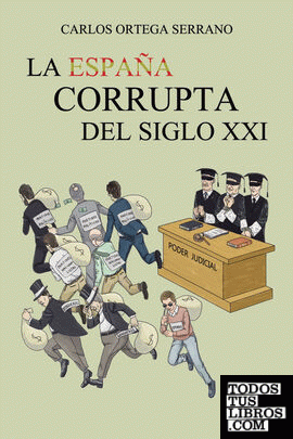 La España corrupta del siglo XXI