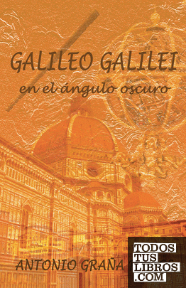 Galileo Galilei en el ángulo oscuro