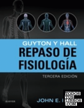 Guyton y Hall. Repaso de fisiología (3ª ed.)