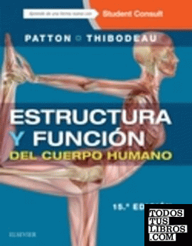 Estructura y función del cuerpo humano + StudentConsult en español (15ª ed.)