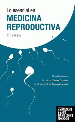 Lo esencial en medicina reproductiva