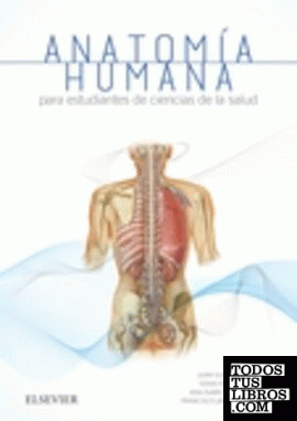 Anatomía humana para estudiantes de Ciencias de la Salud