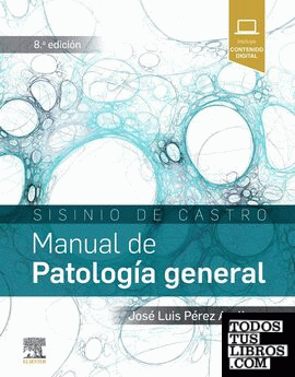 Sisinio de Castro. Manual de Patología general