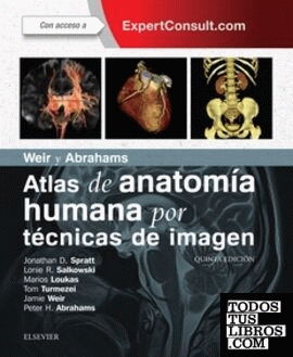 Weir y Abrahams. Atlas de anatomía humana por técnicas de imagen + ExpertConsult (5ª ed.)