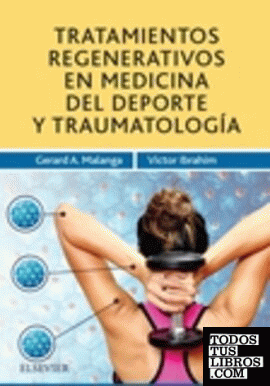 Tratamientos regenerativos en medicina del deporte y traumatología